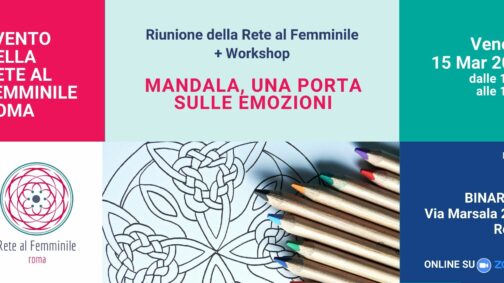 Worskhop Rete al Femminile Roma: Mandala, una porta sulle emozioni. Carla Pellegrini
